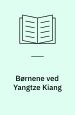 Børnene ved Yangtze Kiang