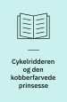 Cykelridderen og den kobberfarvede prinsesse