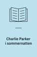 Charlie Parker i sommernatten