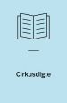 Cirkusdigte. Owpox & Fjerboldt