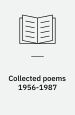Collected Poems (1956-87). Library of America