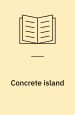 Concrete Island