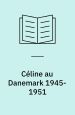 Céline au Danemark