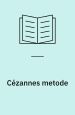 Cézannes metode