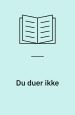 Du duer ikke