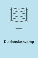 Du danske svamp