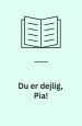 Du er dejlig, Pia. 11992. 2. del af serie