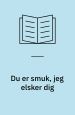 Du er smuk. Jeg elsker dig