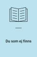 Du som ej finns