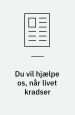 Du vil hjælpe os, når livet kradser