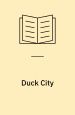 Duck City