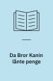 Da Bror Kanin lånte penge