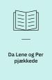 Da Lene og Per pjækkede