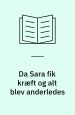 Da Sara fik kræft og alt blev anderledes