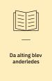 Da alting blev anderledes