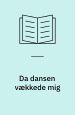 Da dansen vækkede mig. A. Rasmussens Bogtrykkeri