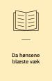 Da hønsene blæste væk