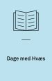 Dage med Hvæs