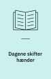 Dagene skifter hænder
