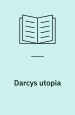Darcys utopia