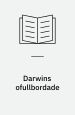 Darwins ofullbordade