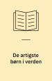 De artigste børn i verden