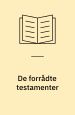 De forrådte testamenter