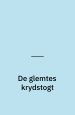 De glemtes krydstogt
