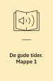 De gode tider