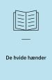 De hvide hænder