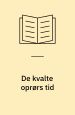 De kvalte oprørs tid
