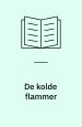 De kolde flammer