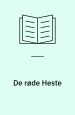 De røde Heste