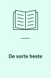 De sorte heste. Fremad