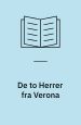 De to herrer fra Verona. (The Two Gentlemen of Verona. 1590-1).