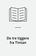 De tre tiggere fra Timian