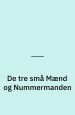 De tre små mænd og nummermandens arv
