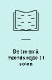 De tre små mænds rejse til solen