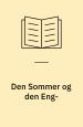 Den Sommer og den Eng -