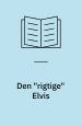 Den "rigtige" Elvis