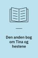 Den anden bog om Tina og hestene. Tommeliden