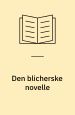 Den blicherske novelle. Blicher-Selskabet og Odense Universitetsforlag