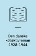 Den danske kollektivroman 1928-1944