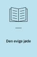 Den evige jøde. Foreningen Danske Folkeminder