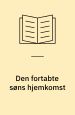 Den fortabte søns hjemkomst. (Le Retour de l’Enfant Prodigue