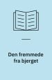 Den fremmede fra bjerget - en eventyrroman