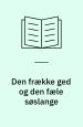 Den frække ged og den fæle søslange