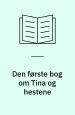 Den første bog om Tina og hestene. Tommeliden