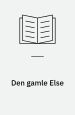 Den gamle Else