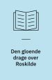 Den gloende drage over Roskilde